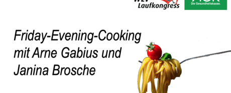 Friday-Evening-Cooking beim digitalen WLV Laufkongress